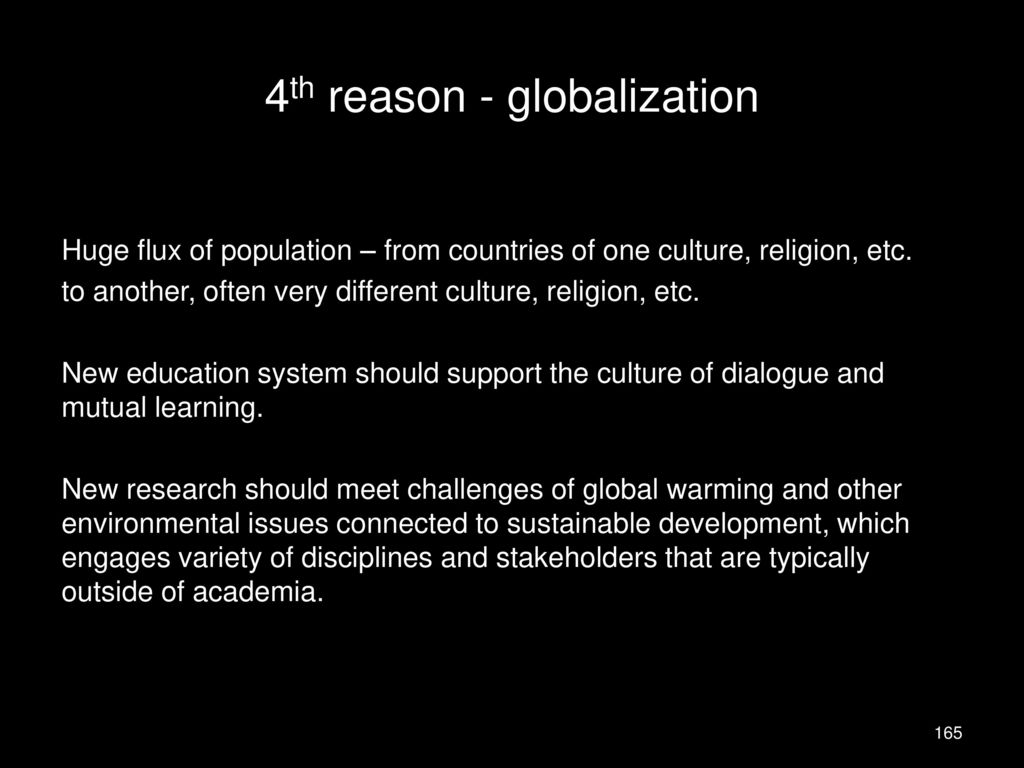 4th reason - globalization