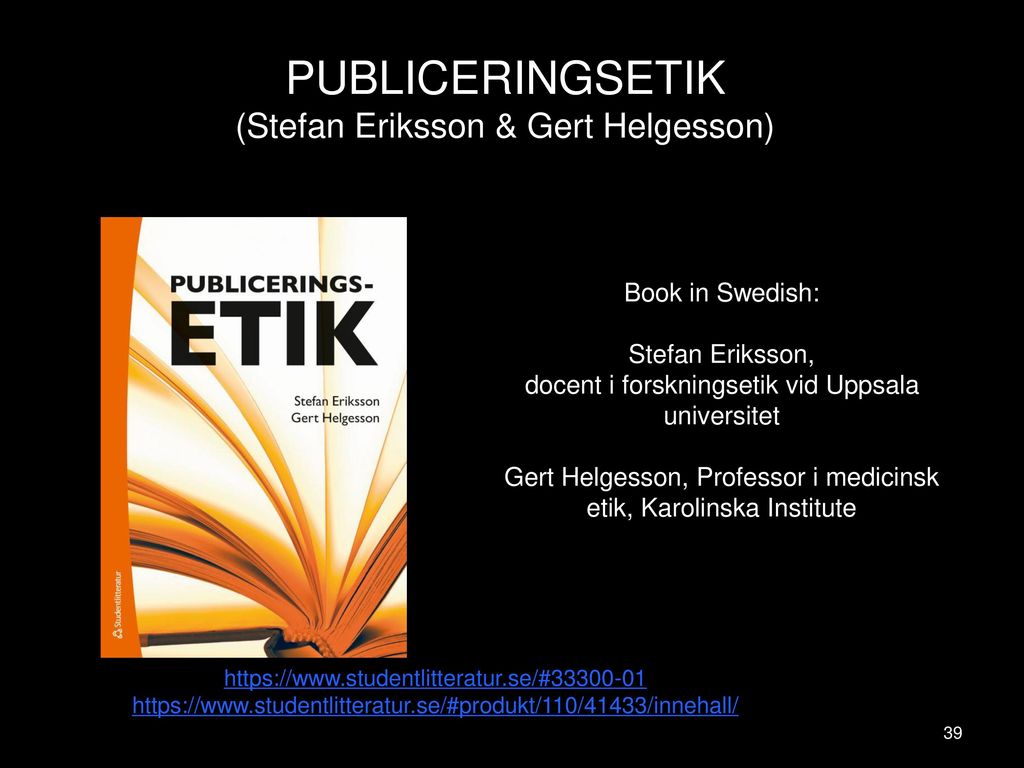 PUBLICERINGSETIK (Stefan Eriksson & Gert Helgesson)
