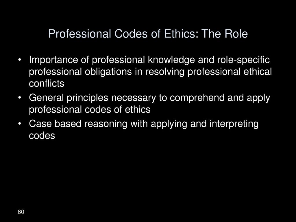 Professional Codes of Ethics: The Role