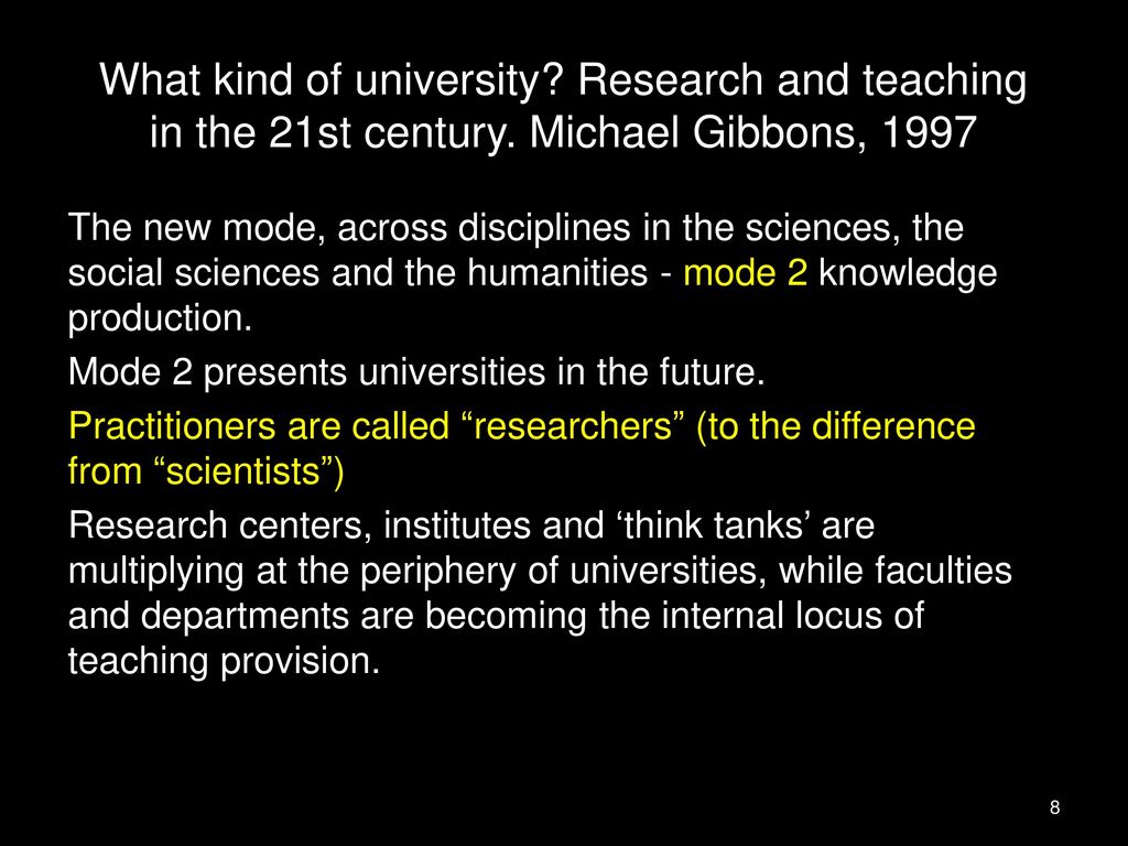 What kind of university. Research and teaching in the 21st century