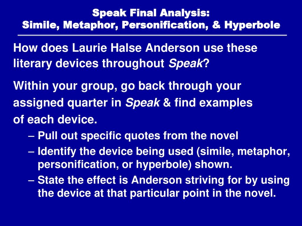 Speak Final Analysis: Simile, Metaphor, Personification, & Hyperbole