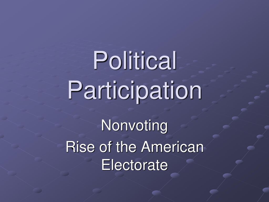 Political Participation - Ppt Download