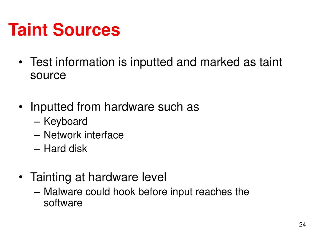 Taint Sources Test information is inputted and marked as taint source