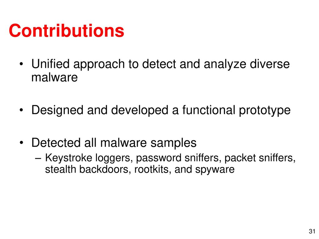 Contributions Unified approach to detect and analyze diverse malware