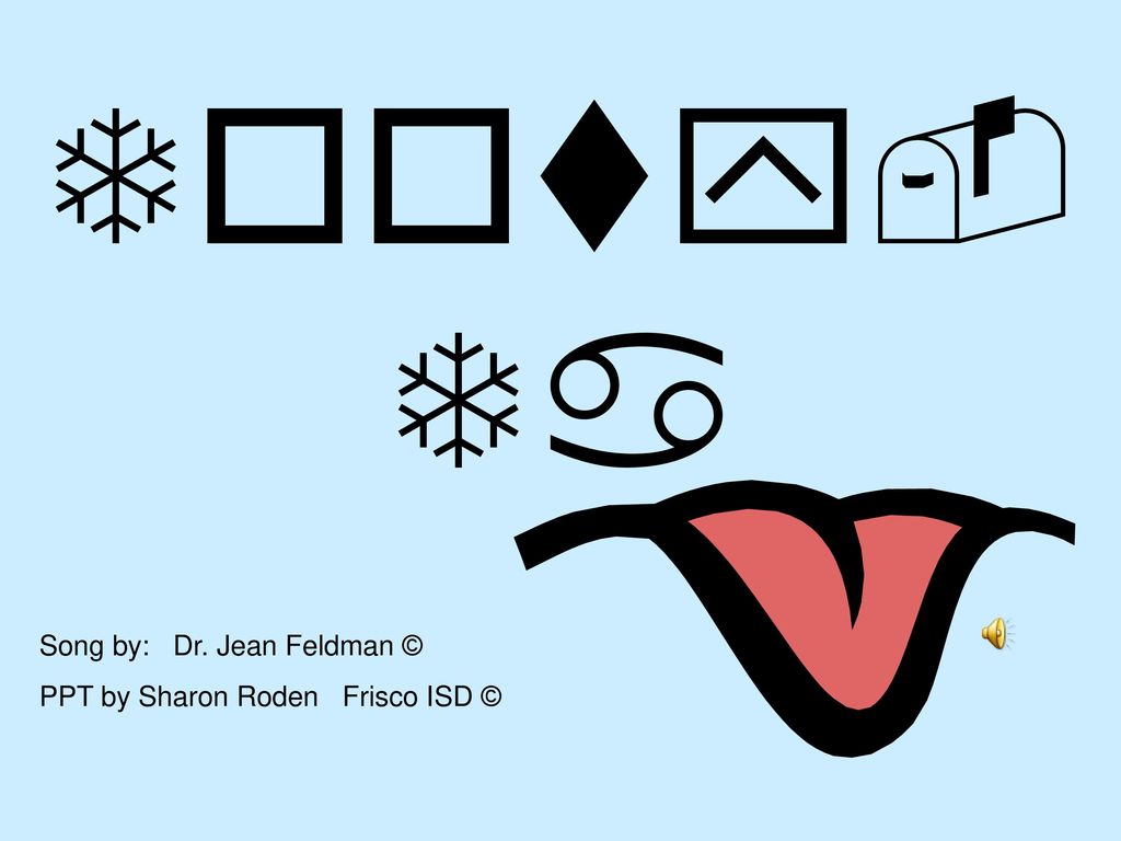 Tooty- Ta Song by: Dr. Jean Feldman © PPT by Sharon Roden Frisco ISD
