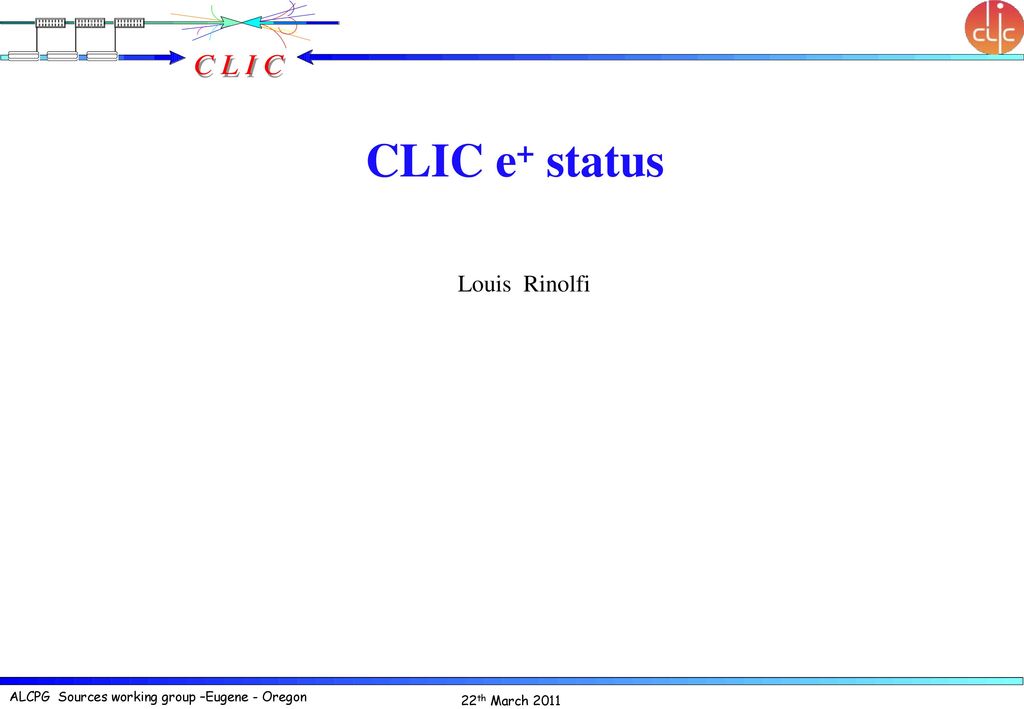 CLIC e+ status Louis Rinolfi