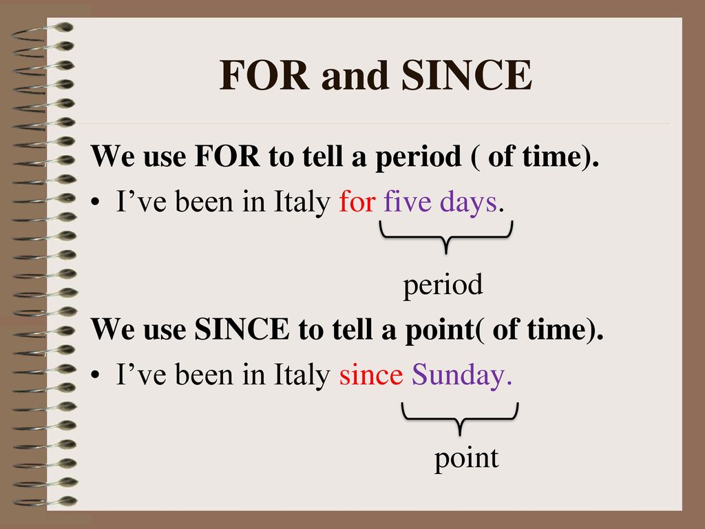 PRESENT PERFECT TENSE: FOR or SINCE NOVEMBER, ppt download