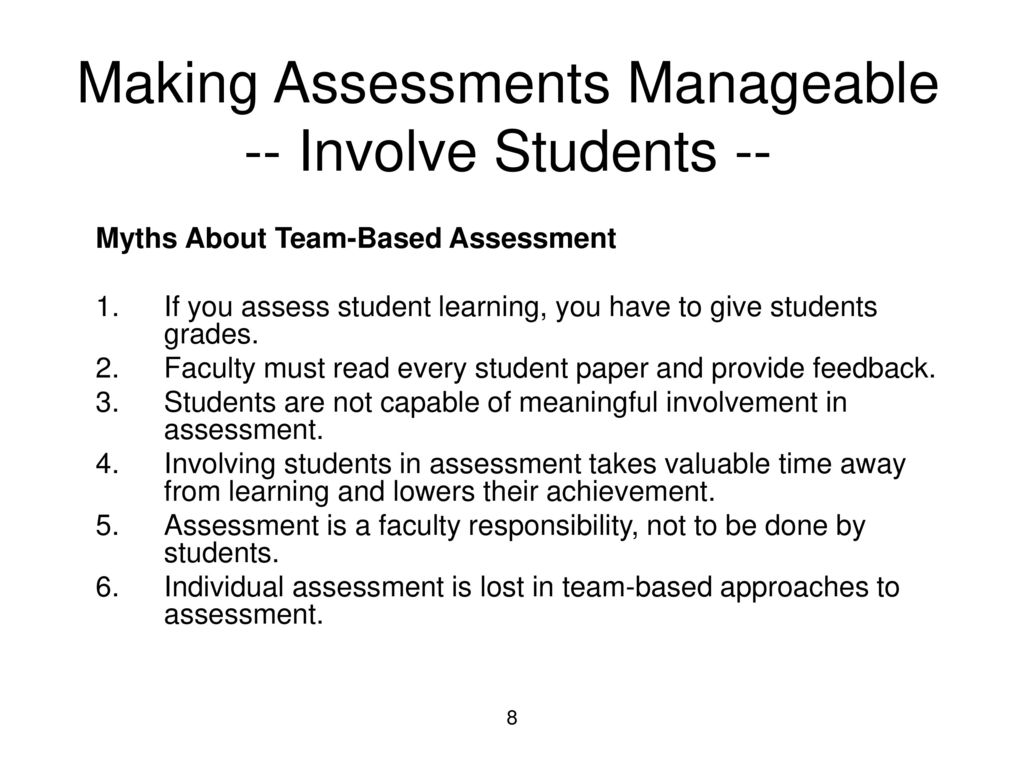 Making Assessments Manageable -- Involve Students --