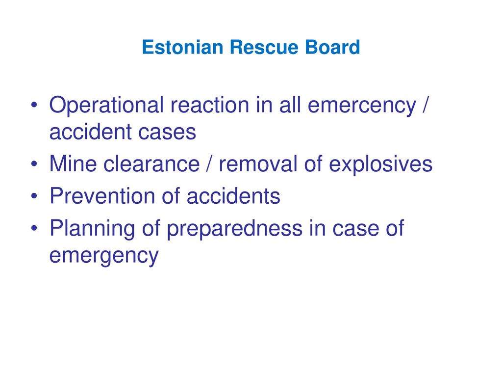 Operational reaction in all emercency / accident cases