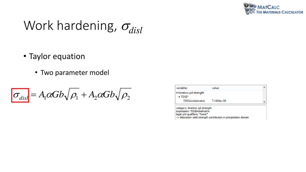 Work hardening, disl Taylor equation Two parameter model