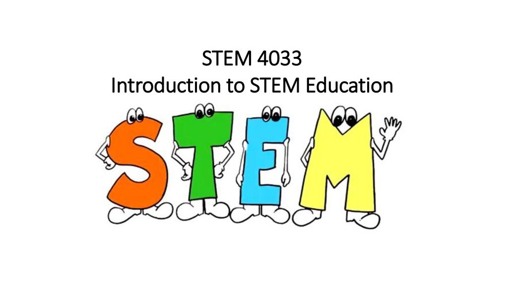 Introduction to STEM Education