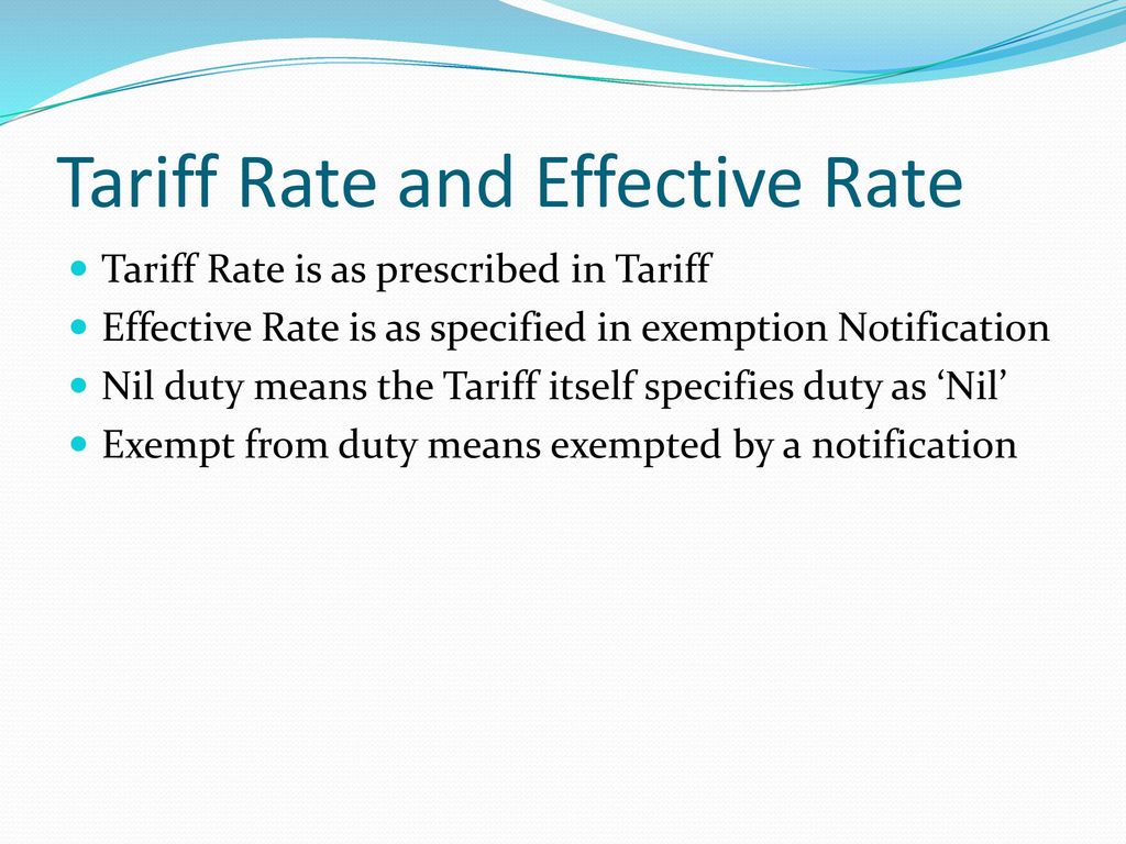 Tariff Rate and Effective Rate