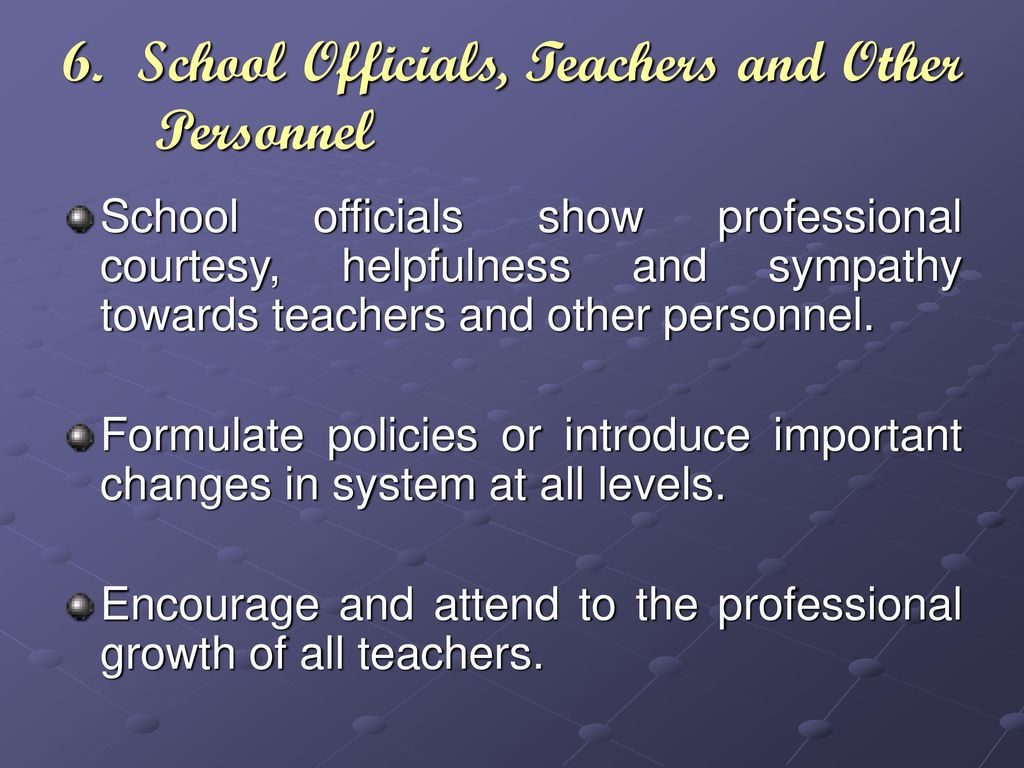 6. School Officials, Teachers and Other Personnel