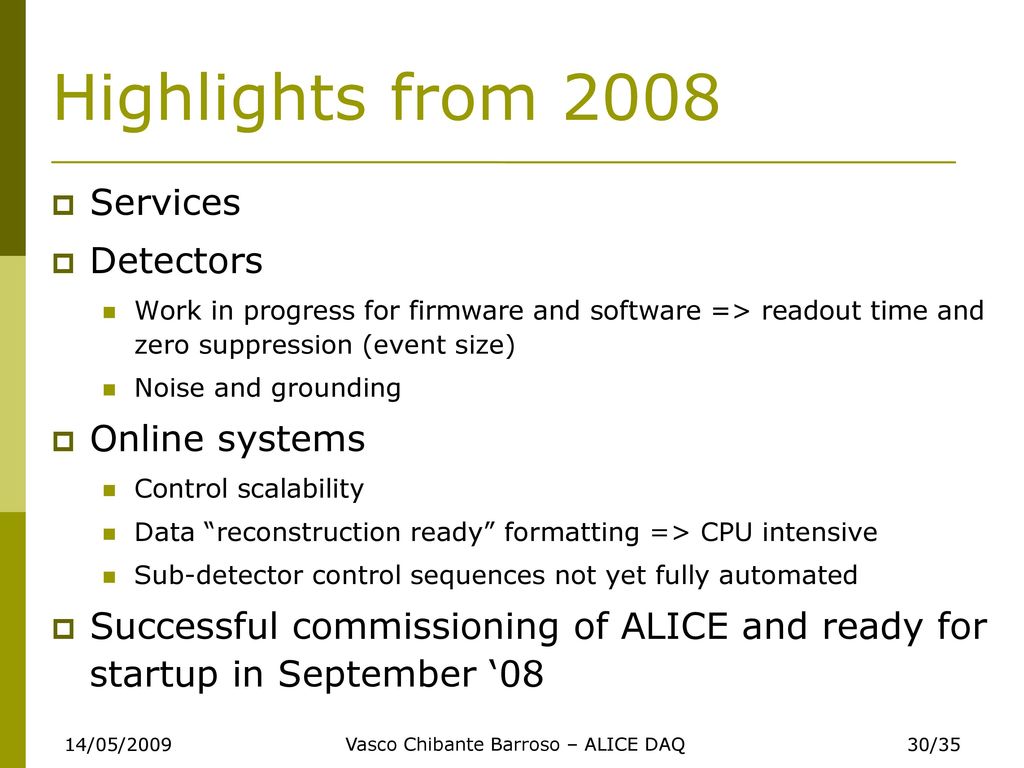 Highlights from 2008 Services Detectors Online systems