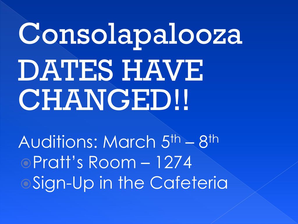 Consolapalooza DATES HAVE CHANGED!! Auditions: March 5th – 8th