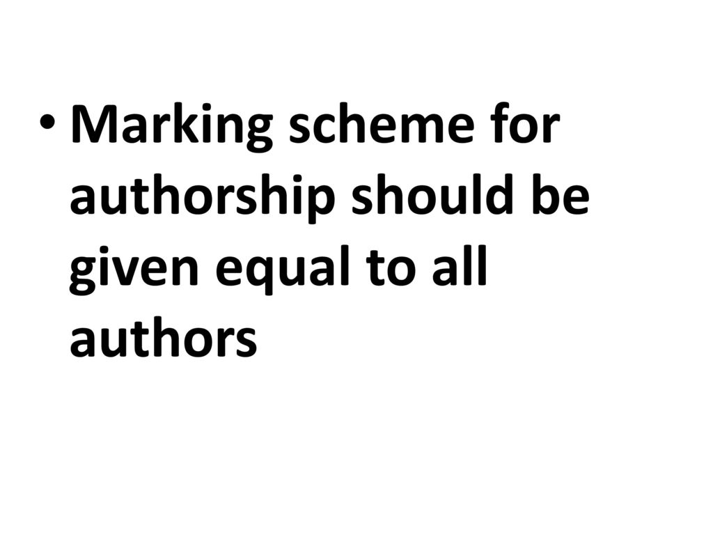 Marking scheme for authorship should be given equal to all authors