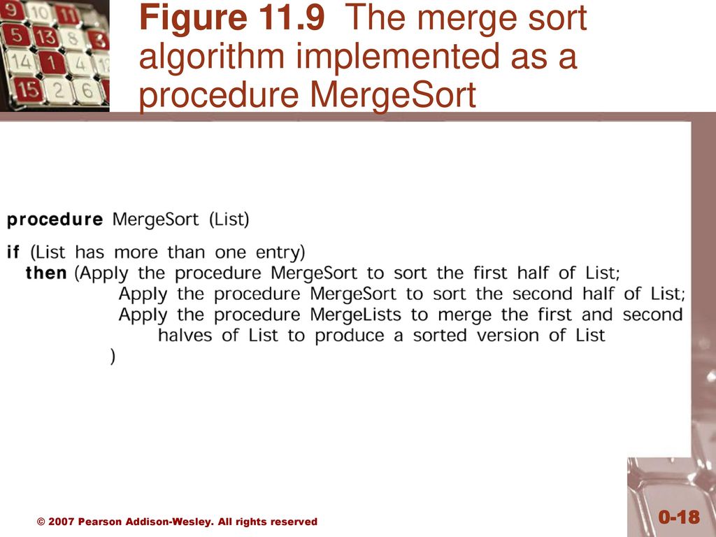 Figure 11.9 The merge sort algorithm implemented as a procedure MergeSort