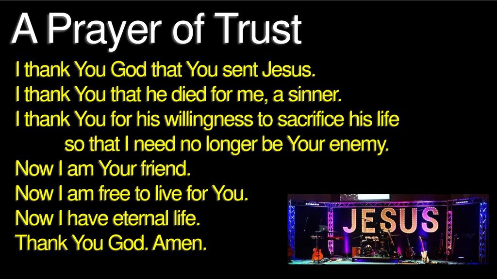 A Prayer of Trust I thank You God that You sent Jesus.