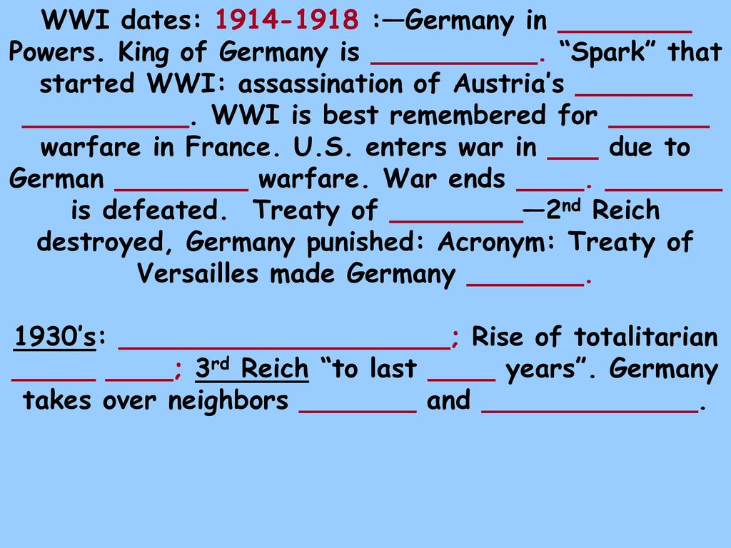 WWI dates: :—Germany in ________ Powers
