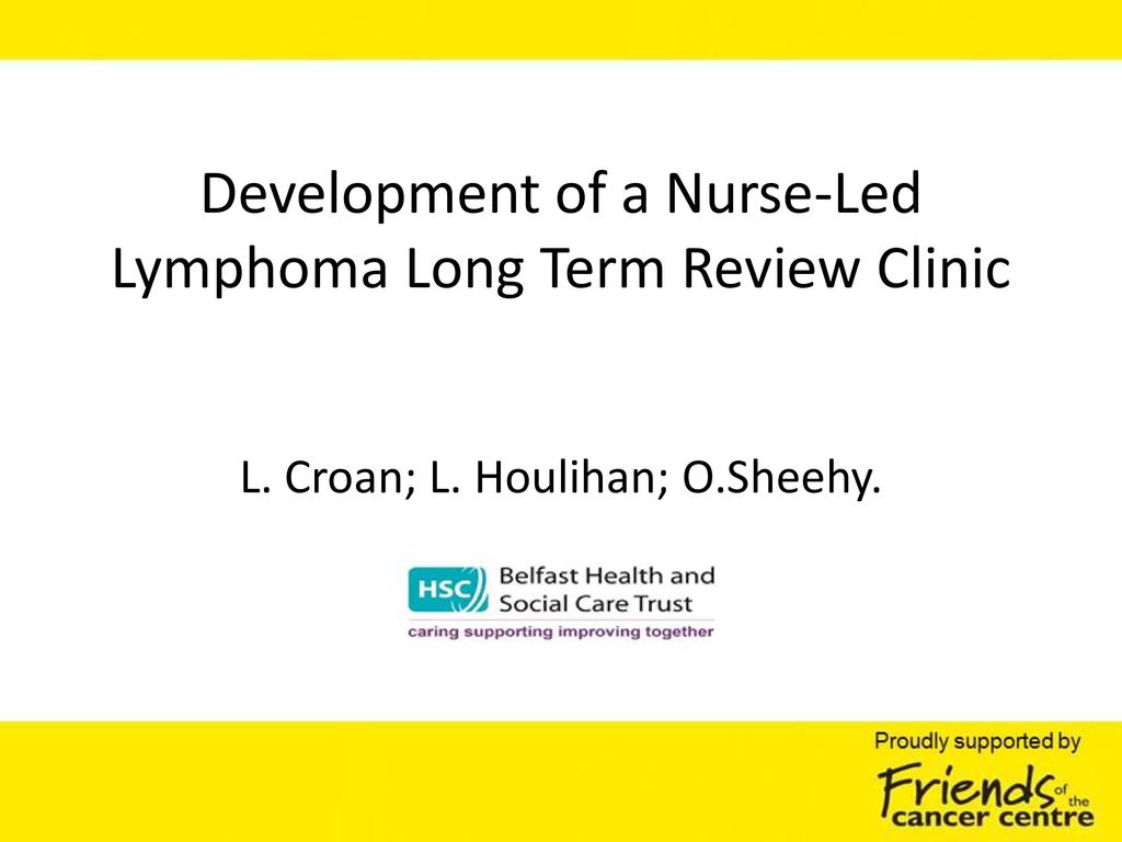 Development of a Nurse-Led Lymphoma Long Term Review Clinic
