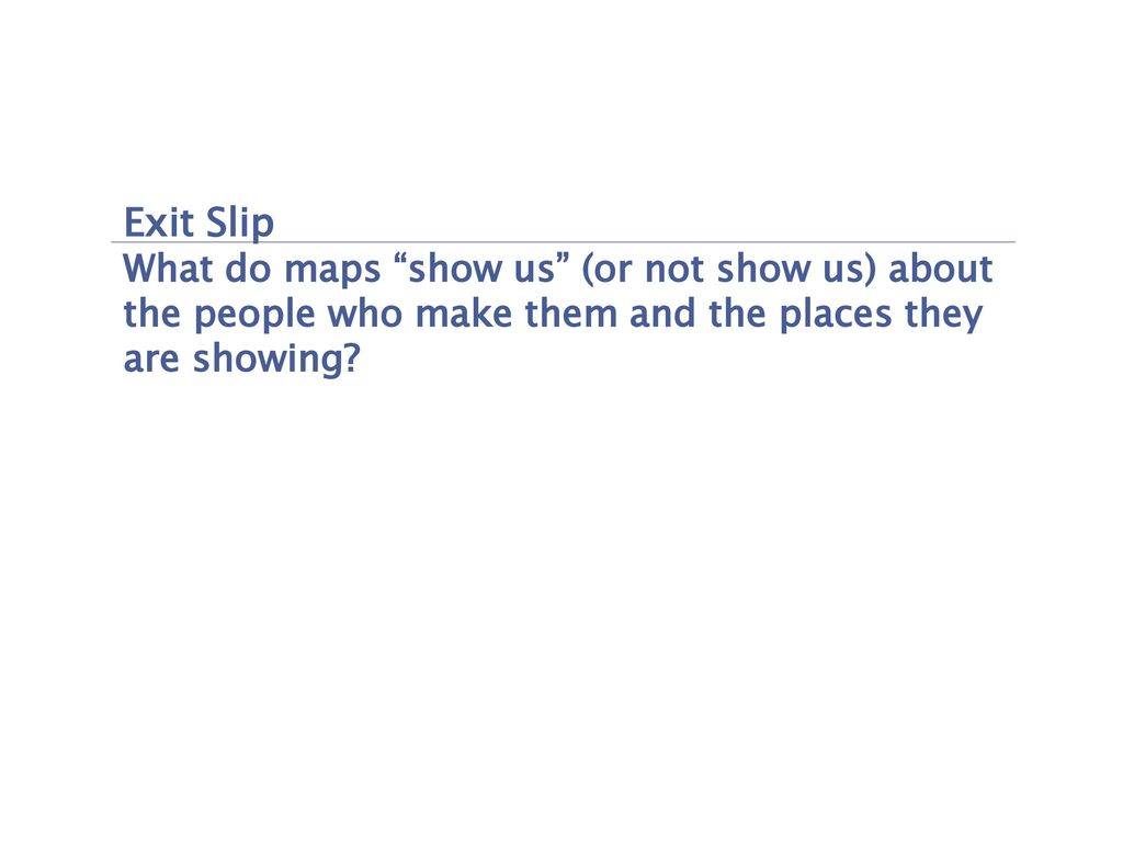 Entry slip why are maps important ppt download
