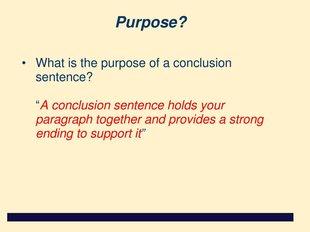 Concluding Sentences Wrapping up on a Strong Note - ppt download