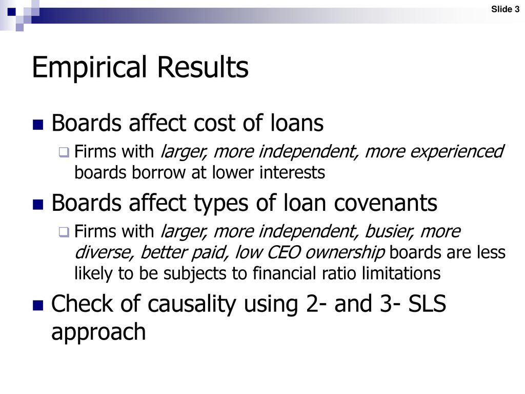 Empirical Results Boards affect cost of loans