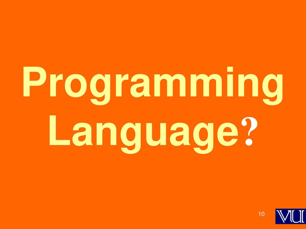 CS101 Introduction to Computing Lecture 19 Programming Languages - ppt ...