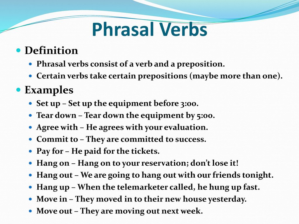 Verbs example. Phrasal verbs Definition. Phrasal verbs правила. Phrasal verb Definition example. Phrasal verbs 9 презентация.