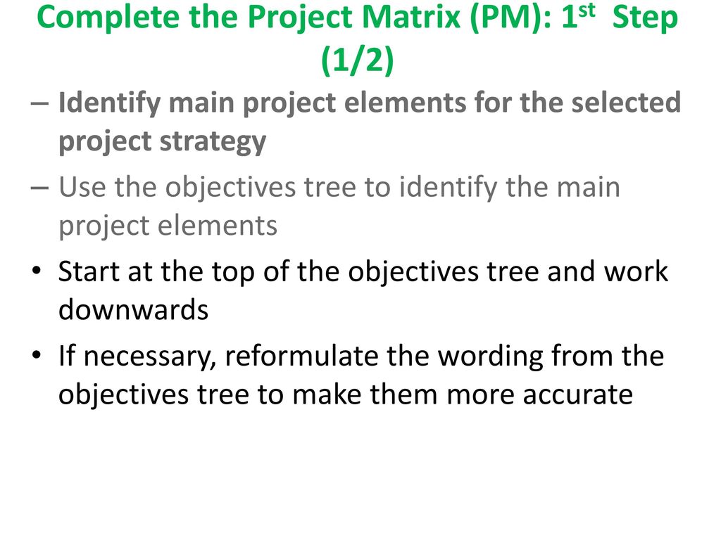 Complete the Project Matrix (PM): 1st Step (1/2)