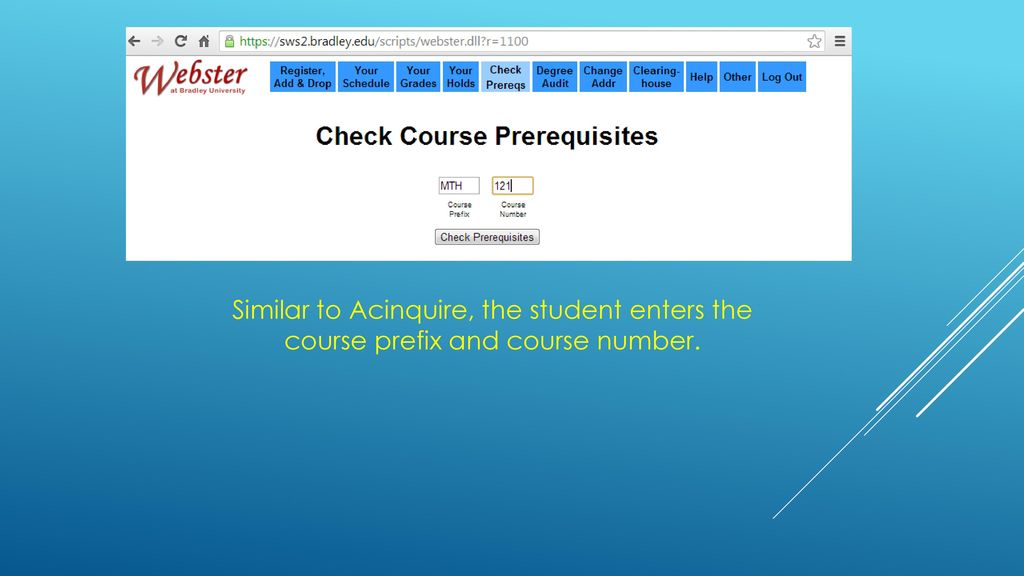 Similar to Acinquire, the student enters the course prefix and course number.