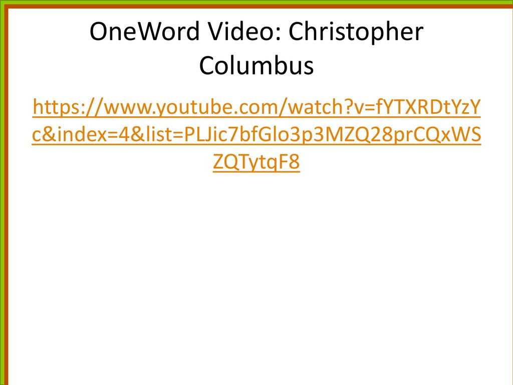 OneWord Video: Christopher Columbus