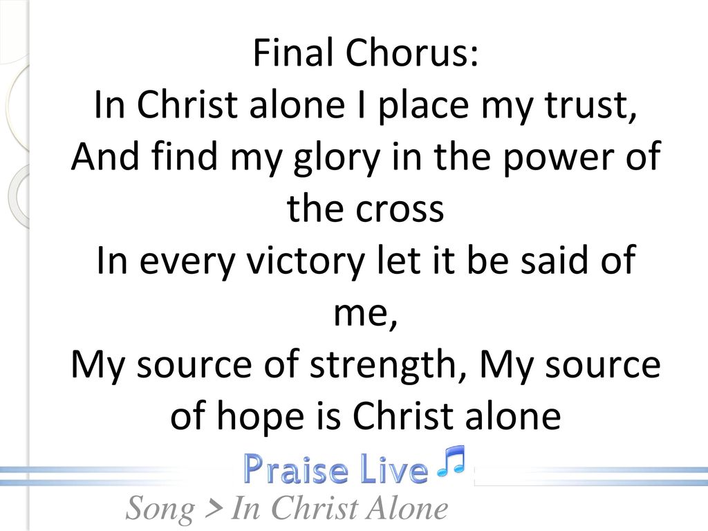 in christ alone lyrics i place my trust in christ alone lyrics i place my trust