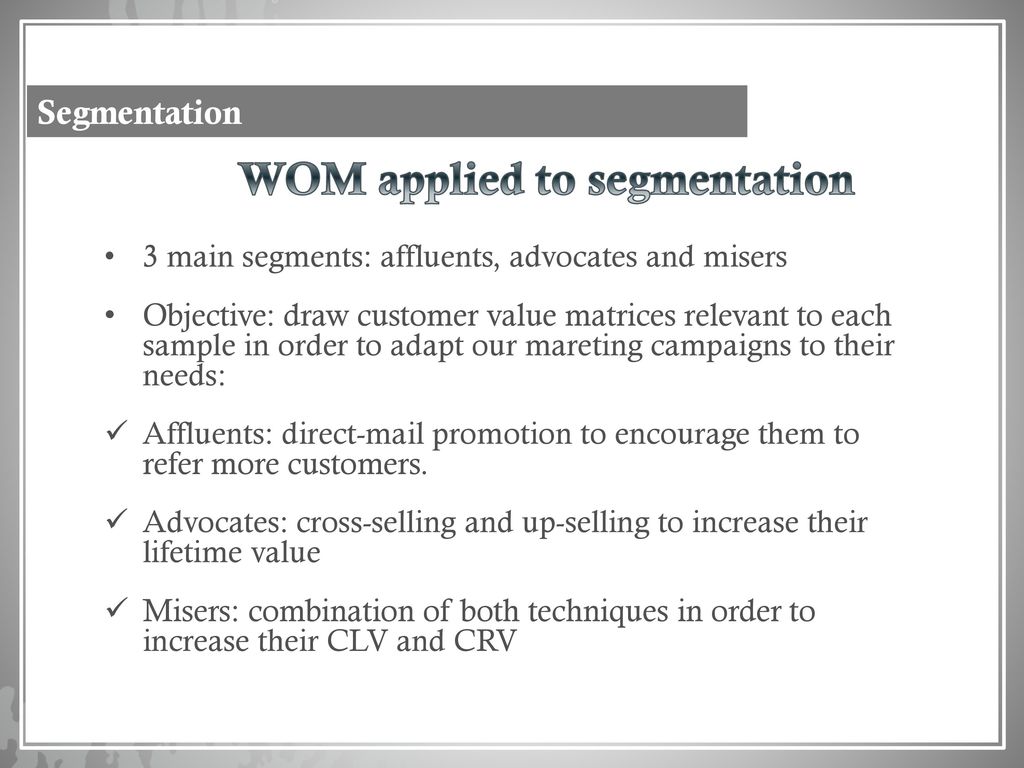 WOM applied to segmentation