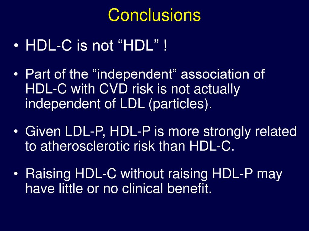 Hdl Particle Number Is It A Key To Understanding Hdl Cardiovascular Risk And Therapy Jim Otvos Phd Chief Scientific Officer Liposcience Inc Adjunct Ppt Download