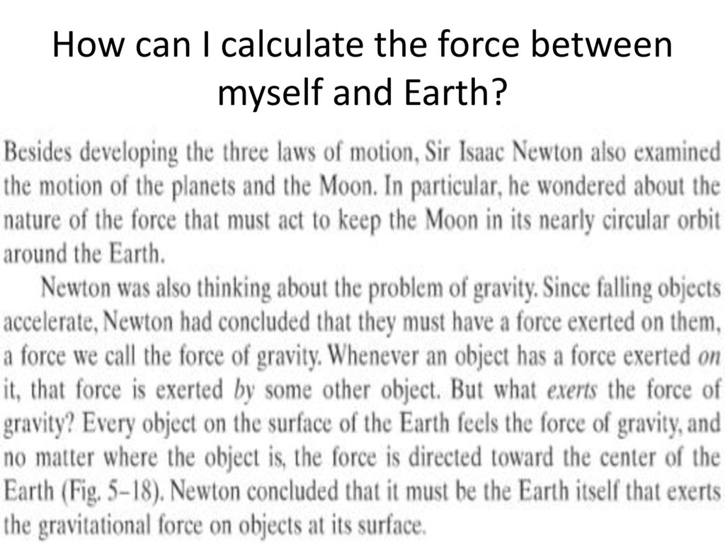 How can I calculate the force between myself and Earth