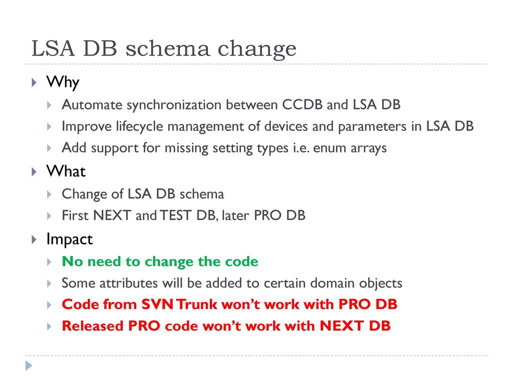 LSA DB schema change Why What Impact