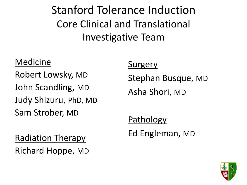 Stanford Tolerance Induction Core Clinical and Translational Investigative Team