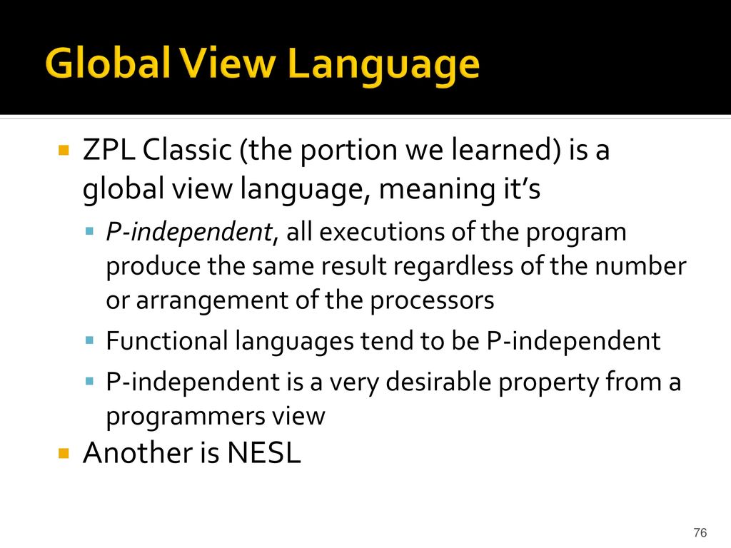 ZPL, NESL: High Level Languages - ppt download