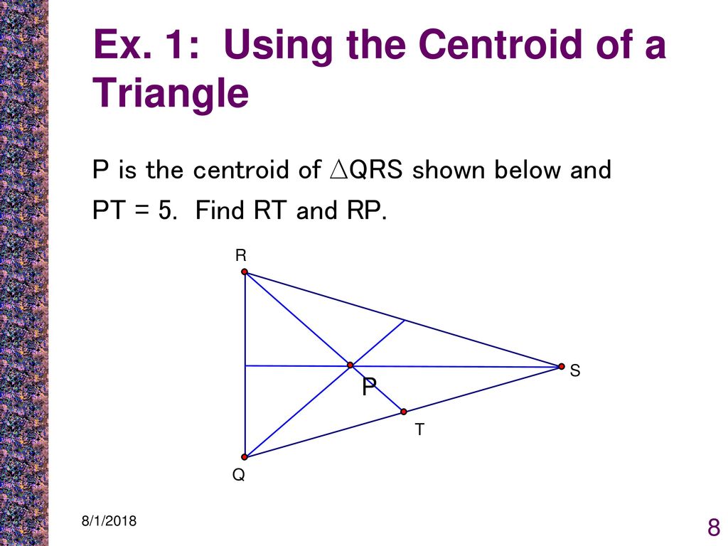 Ex. 1: Using the Centroid of a Triangle