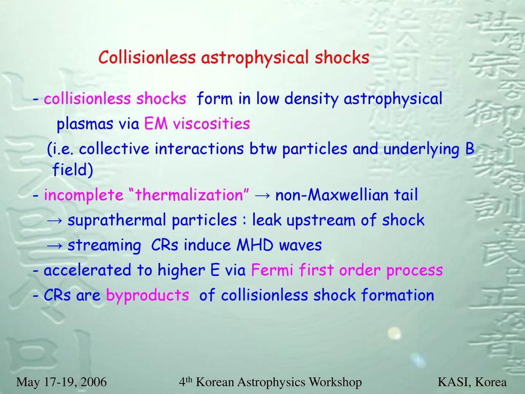 May 17-19, th Korean Astrophysics Workshop KASI, Korea