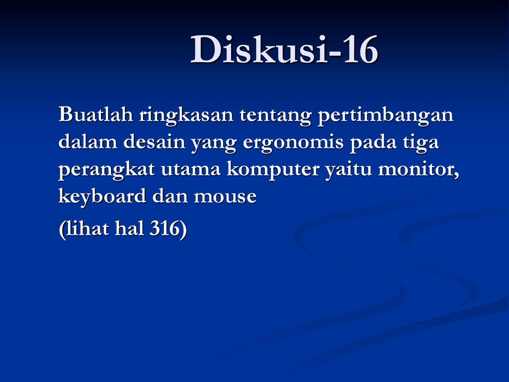 Diskusi-16 Buatlah ringkasan tentang pertimbangan dalam desain yang ...