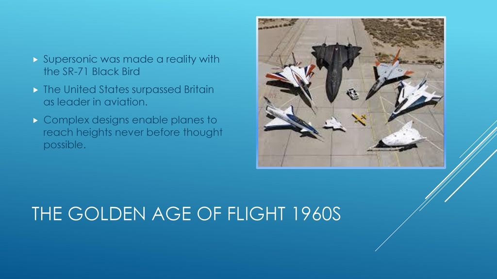 The golden age of flight 1960s