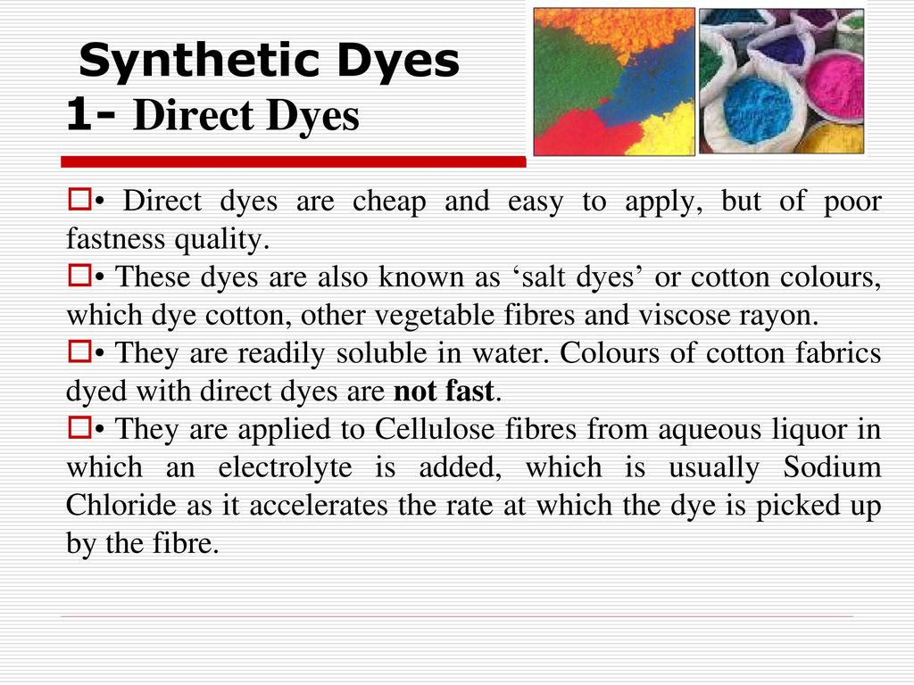 Introduction to dyes Dyes are organic compounds which are widely used for  imparting colour to textiles. They are produced either chemically or from  plants. - ppt download