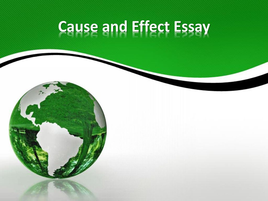Cause and Effect Essay