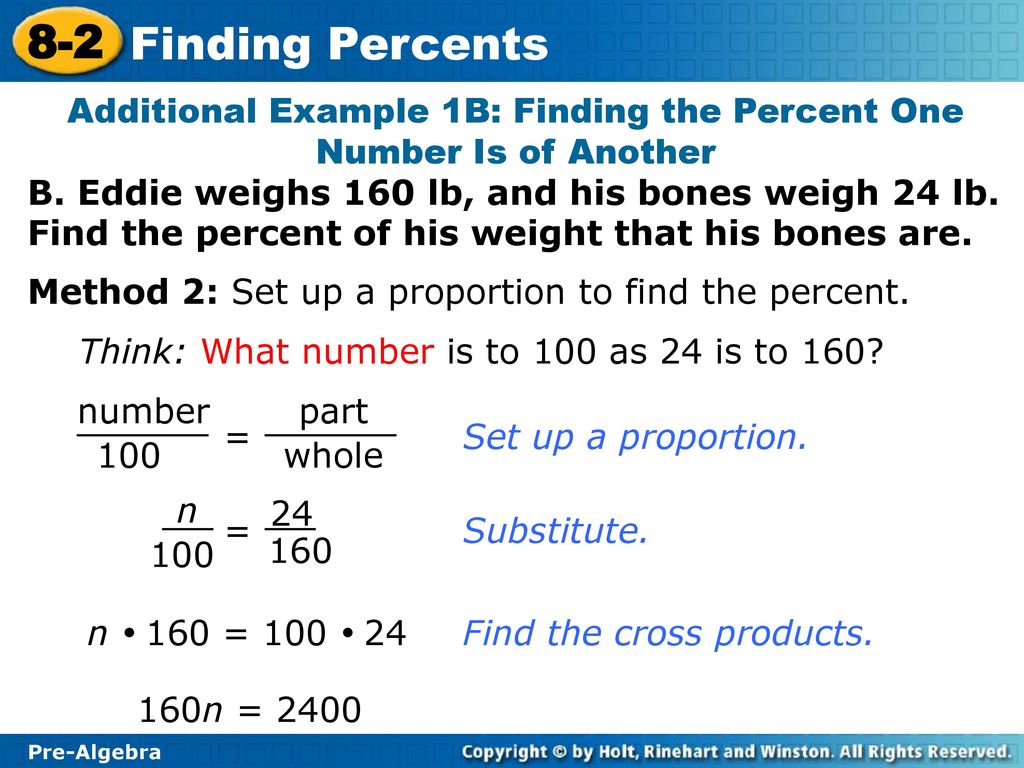 Additional Example 1B: Finding the Percent One Number Is of Another