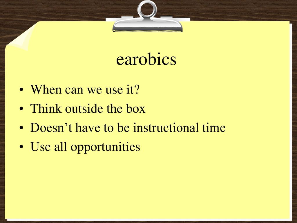earobics When can we use it Think outside the box