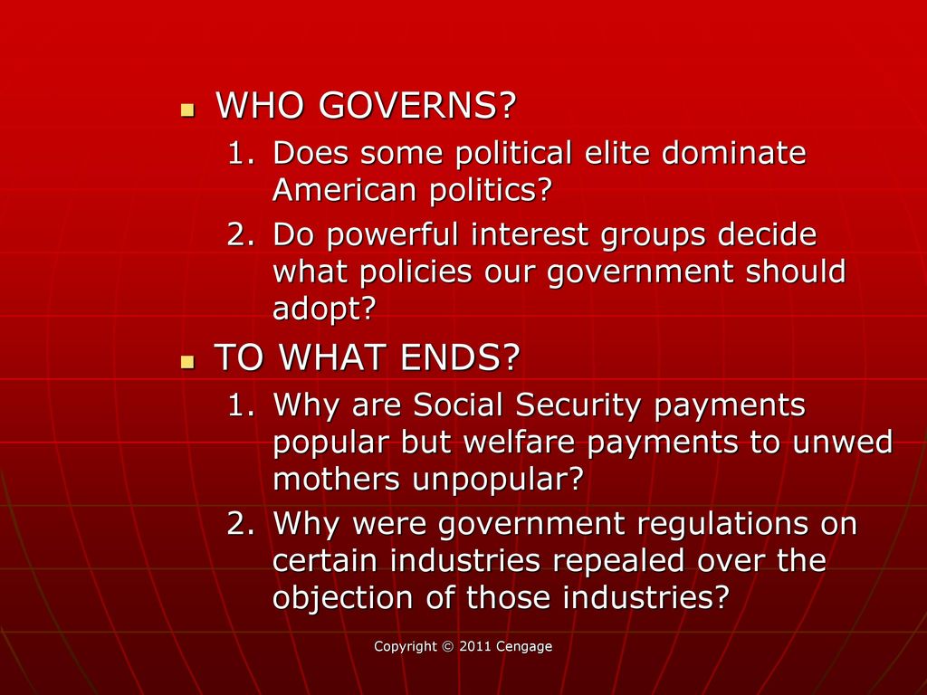 WHO GOVERNS TO WHAT ENDS