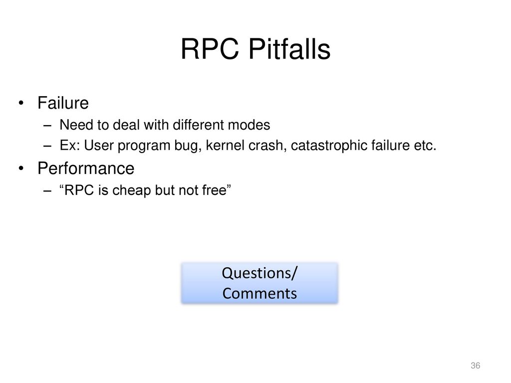 RPC Pitfalls Failure Performance Questions/ Comments