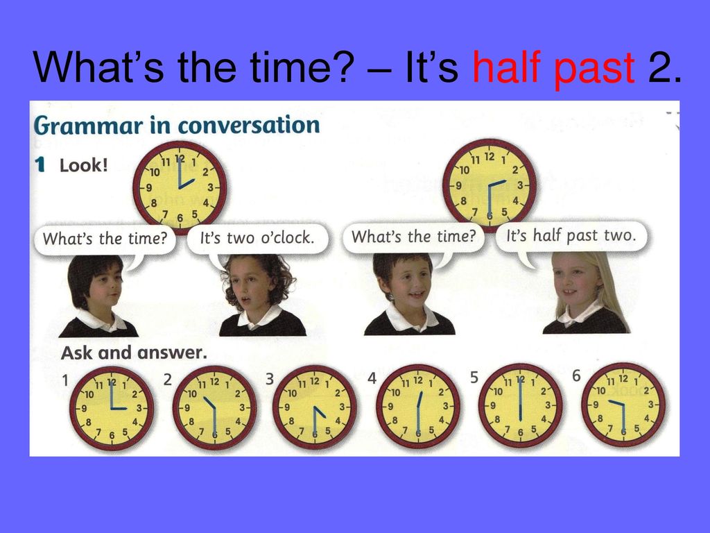 What the time he asked